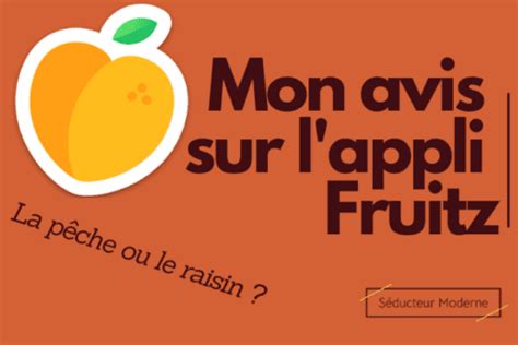 Fruitz avis : Ce quil faut savoir sur lappli en 2024